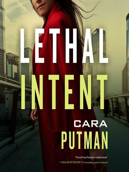 Title details for Lethal Intent by Cara C. Putman - Available